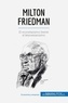  50Minutos - Cultura económica  : Milton Friedman - El monetarismo frente al keynesianismo.