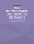 Philippe Bedei - Mini dictionnaire de l'Histoire de France - La quatrième république.