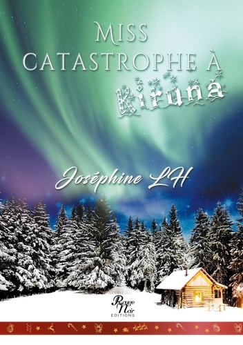 Joséphine Lh - Miss catastrophe à Kiruna.