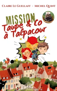 Mission Taupe & Co à Talpacour