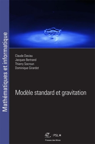 Claude Daviau et Jacques Bertrand - Modèle standard et gravitation.