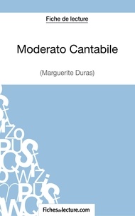  Fichesdelecture.com - Moderato cantabile - Analyse complète de l'oeuvre.