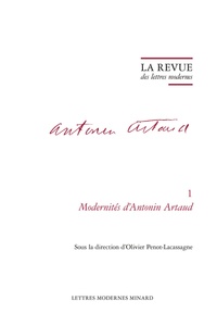 Olivier Penot-Lacassagne - Modernités d'Antonin Artaud.