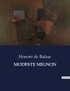 Honoré de Balzac - Les classiques de la littérature  : Modeste mignon - ..