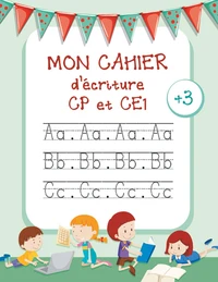 Mon cahier d'écriture CP et CE1