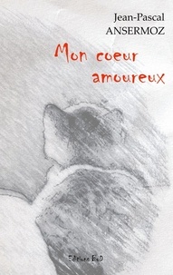 Jean-Pascal Ansermoz - Mon coeur amoureux.