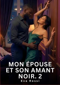 Mon épouse et son amant noir #2