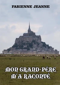 Mon grand-père m'a raconté