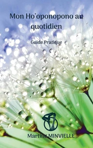 Mon ho'oponopono au quotidien