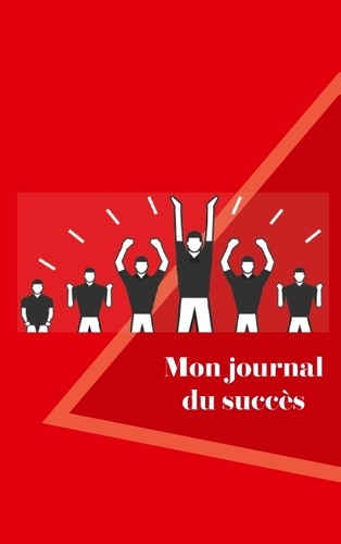 Dominique Sipp - Mon journal du succès - Construisez votre chemin vers la réussite.