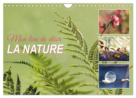 Sabine Löwer - CALVENDO Nature  : Mon lieu de désir, la nature (Calendrier mural 2024 DIN A4 vertical), CALVENDO calendrier mensuel - Photographie de nature enchanteresse.