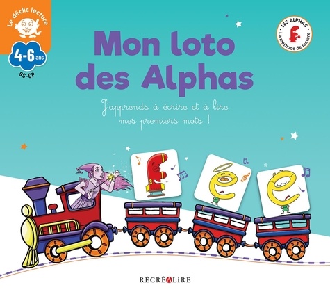 Claude Huguenin et Clotilde Palomino - Mon loto des alphas - J'apprends à écrire et à lire mes premiers mots !.