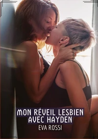 Mon réveil lesbien avec Hayden