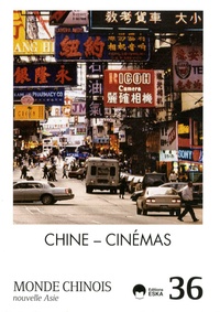 Robin Dereux - Monde chinois N° 36 : Chine - Cinémas.