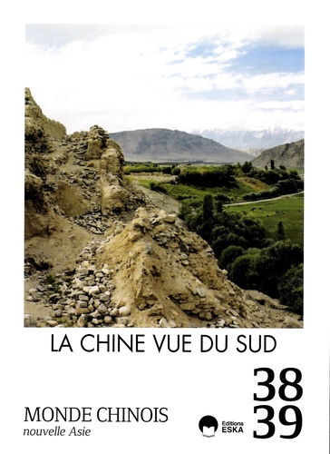 Barthélémy Courmont et Emmanuel Lincot - Monde chinois N° 38-39 : La Chine vue du Sud.