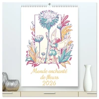Monde enchanté de fleurs  (Calendrier mural 2026 DIN A2 horizontal) calendrier de bureau