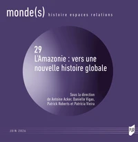 L'Amazonie : vers une nouvelle histoire globale