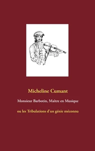 Monsieur barbotin, maître en musique