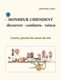 Monsieur Chiendent - détecté, combattu, vaincu -