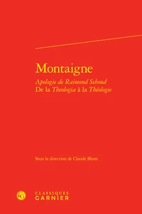 Montaigne : Apologie de Raimond Sebond