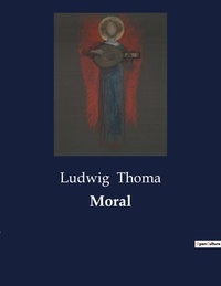 Ludwig Thoma - Moral.