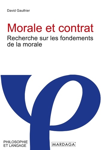 Morale et contrat. Recherche sur les fondements de la morale