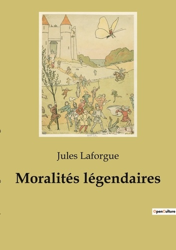 Les classiques de la littérature  Moralités légendaires