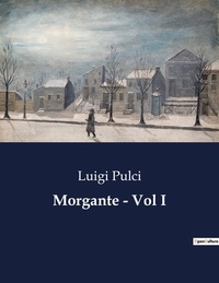 Luigi Pulci - Classici della Letteratura Italiana  : Morgante - Vol I - 607.