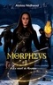 Aloïsia Nidhead - Morpheus #2 - Le réveil de Morphée.