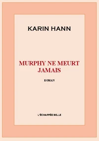 Murphy ne meurt jamais
