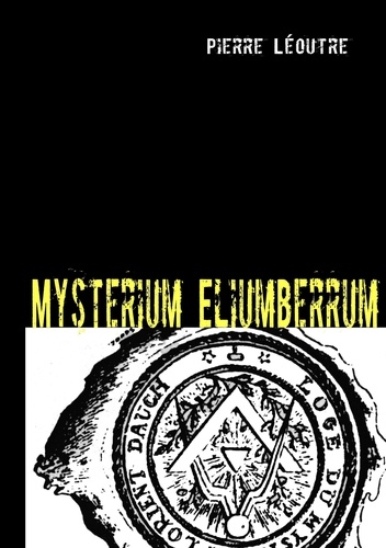 Pierre Léoutre - Mysterium eliumberrum.