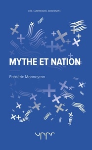 Frédéric Monneyron - Mythe et nation.
