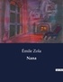 Emile Zola - Littérature d'Espagne du Siècle d'or à aujourd'hui  : Nana.