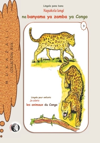  Mukazali - Napakola langi na banyama ya zamba ya congo, je colorie les animaux sauvages du congo - Buku ya kopakola langi, livre de coloriages.