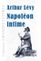 Napoléon intime Edition en gros caractères