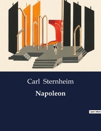 Carl Sternheim - Napoleon.