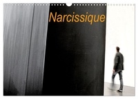 Patrice Thébault - CALVENDO Places  : Narcissique (Calendrier mural 2024 DIN A3 vertical), CALVENDO calendrier mensuel - Différents lieux de France avec la présence du photographe.