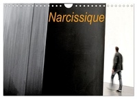 Patrice Thébault - CALVENDO Places  : Narcissique (Calendrier mural 2024 DIN A4 vertical), CALVENDO calendrier mensuel - Différents lieux de France avec la présence du photographe.