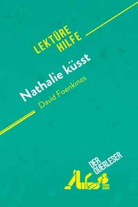 Nathalie küsst von David Foenkinos (Lektürehilfe)