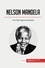 History  Nelson Mandela. The Fight Against Apartheid