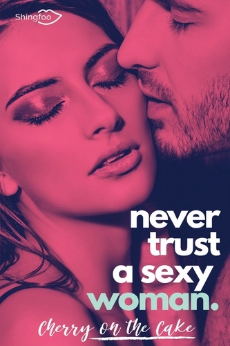 Never Trust Tome 2 Never Trust A Sexy Woman