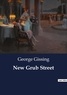 George Gissing - New Grub Street.