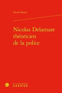 Nicolas Delamare théoricien de la police