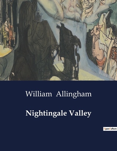 William Allingham - American Poetry  : Nightingale Valley.