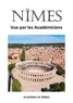  Books on Demand - Nîmes vue par les Académiciens.