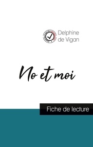 Delphine de Vigan - No et moi - Fiche de lecture.