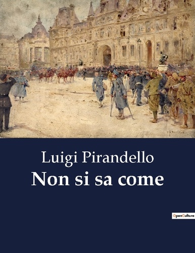 Luigi Pirandello - Non si sa come.