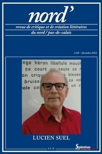 Jacques Landrecies et Paul Renard - Nord' N° 60, décembre 2012 : Lucien Suel.