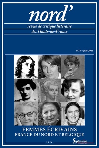 Bernard Alluin - Nord' N° 71, juin 2018 : Femmes écrivains (France du Nord, Belgique).