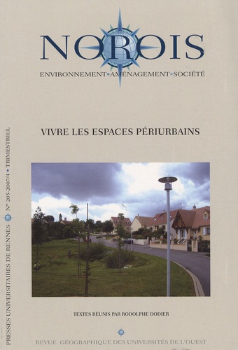 Rodolphe Dodier - Norois N° 205/2007/4 : Vivre les espaces périurbains.
